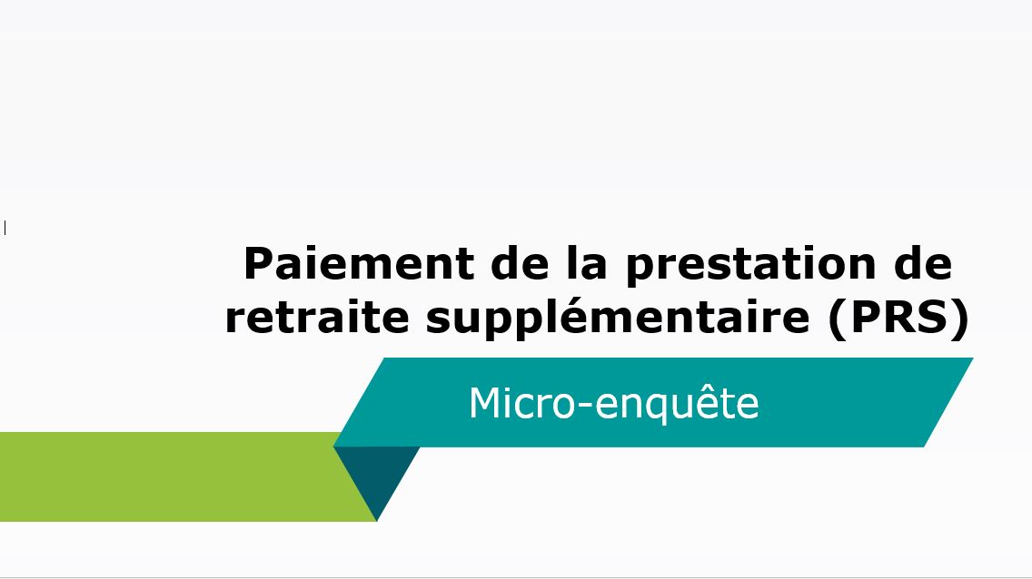 Paiement de la prestation de retraite supplémentaire (PRS)