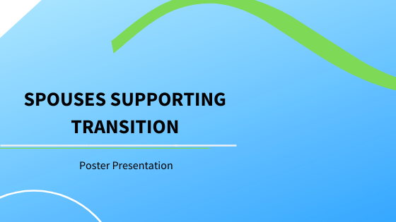 Spouses Supporting Transition Poster Presentation
